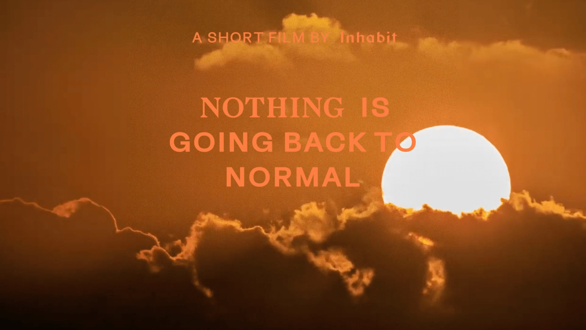 Title screen for the film 'Nothing is going back to normal'